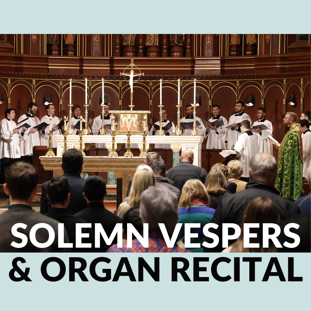 Solemn Vespers & Organ Recital