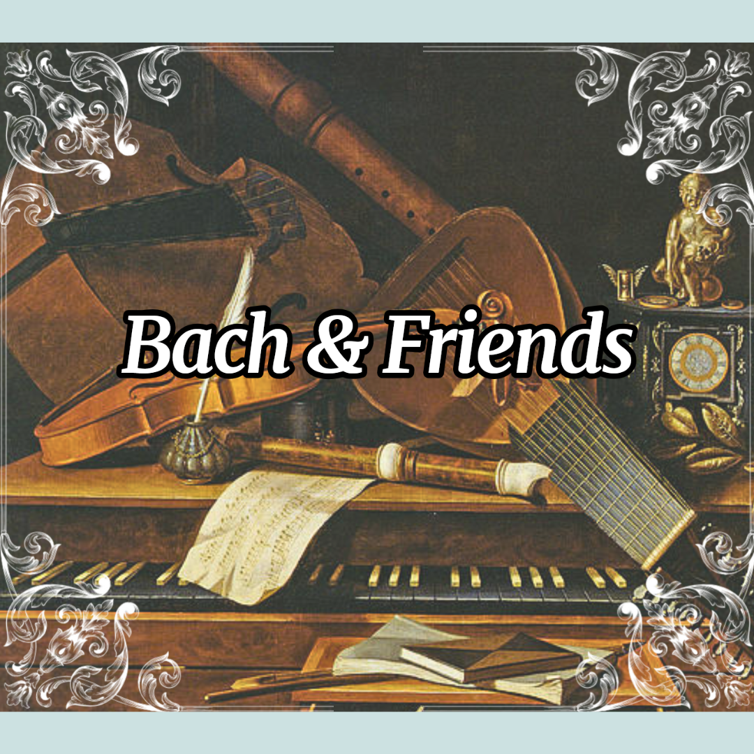 Bach & Friends