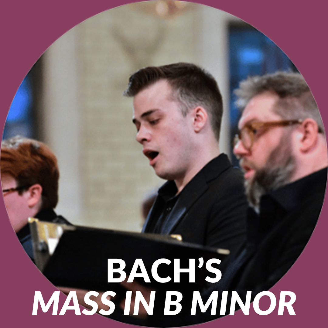Sacred Music Series: Mass in B Minor