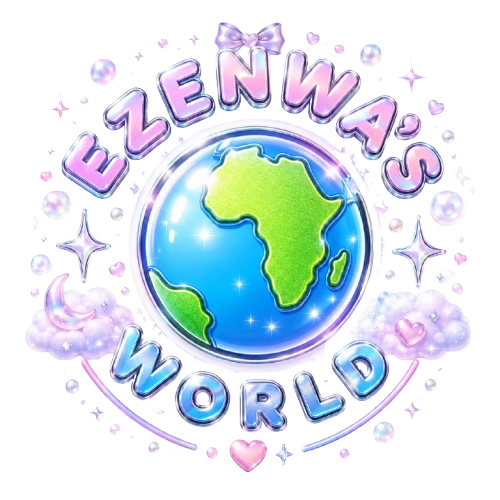 EZENWA’S WORLD