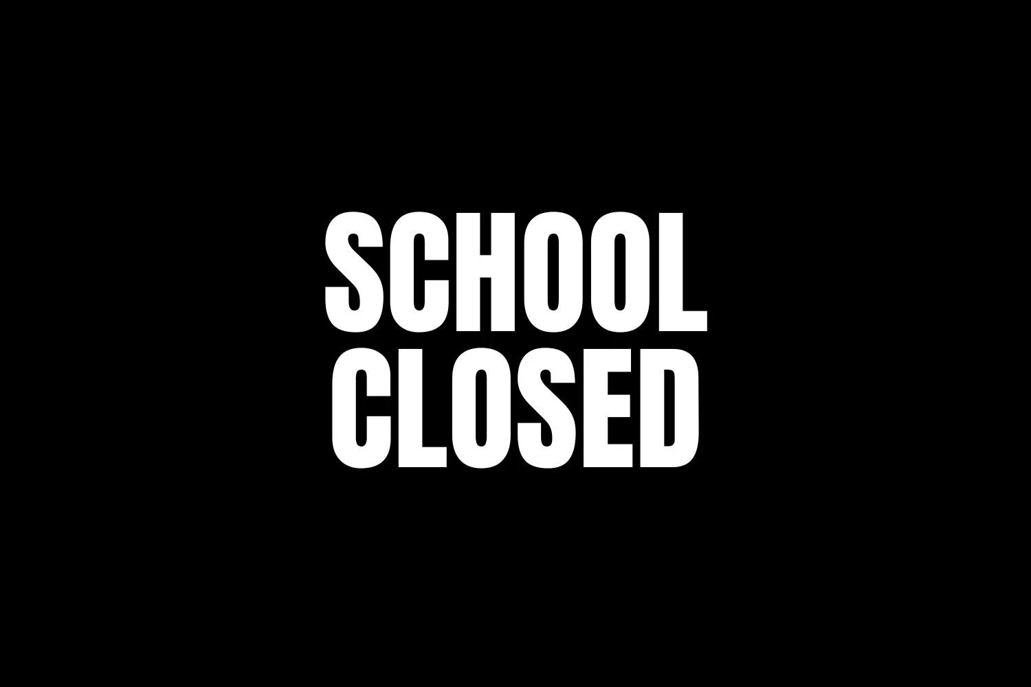 School Closed