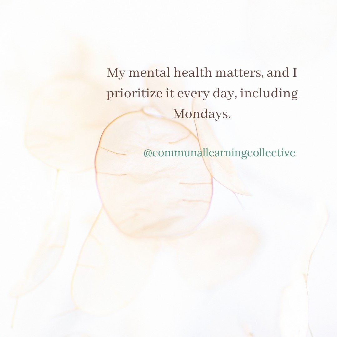 Let&rsquo;s make this clear as we start the week: taking care of our mental health is a priority, not just an option. Every day, including Mondays, is the right time to put ourselves first. 

Use this as your weekly mantra: 'I prioritize my well-bein