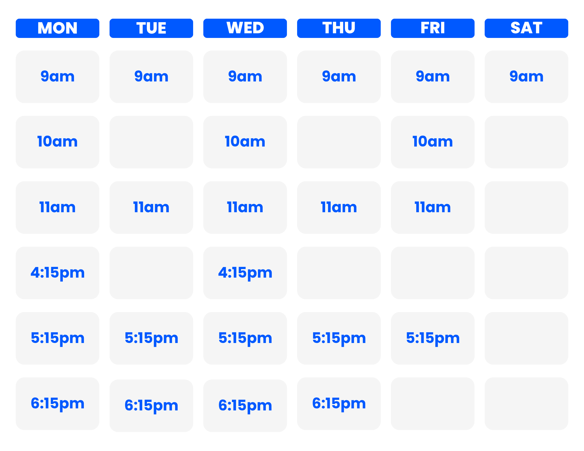 Weekly schedule planner with days of the week at the top, and time slots from 9am to 6:15pm in rows.