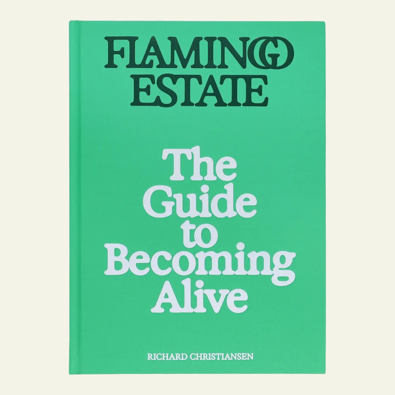 flamingo estate book the guide to becoming alive.jpg