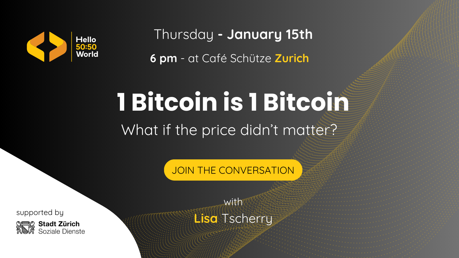 Hello 50:50 World in Zurich: 1 Bitcoin is 1 Bitcoin