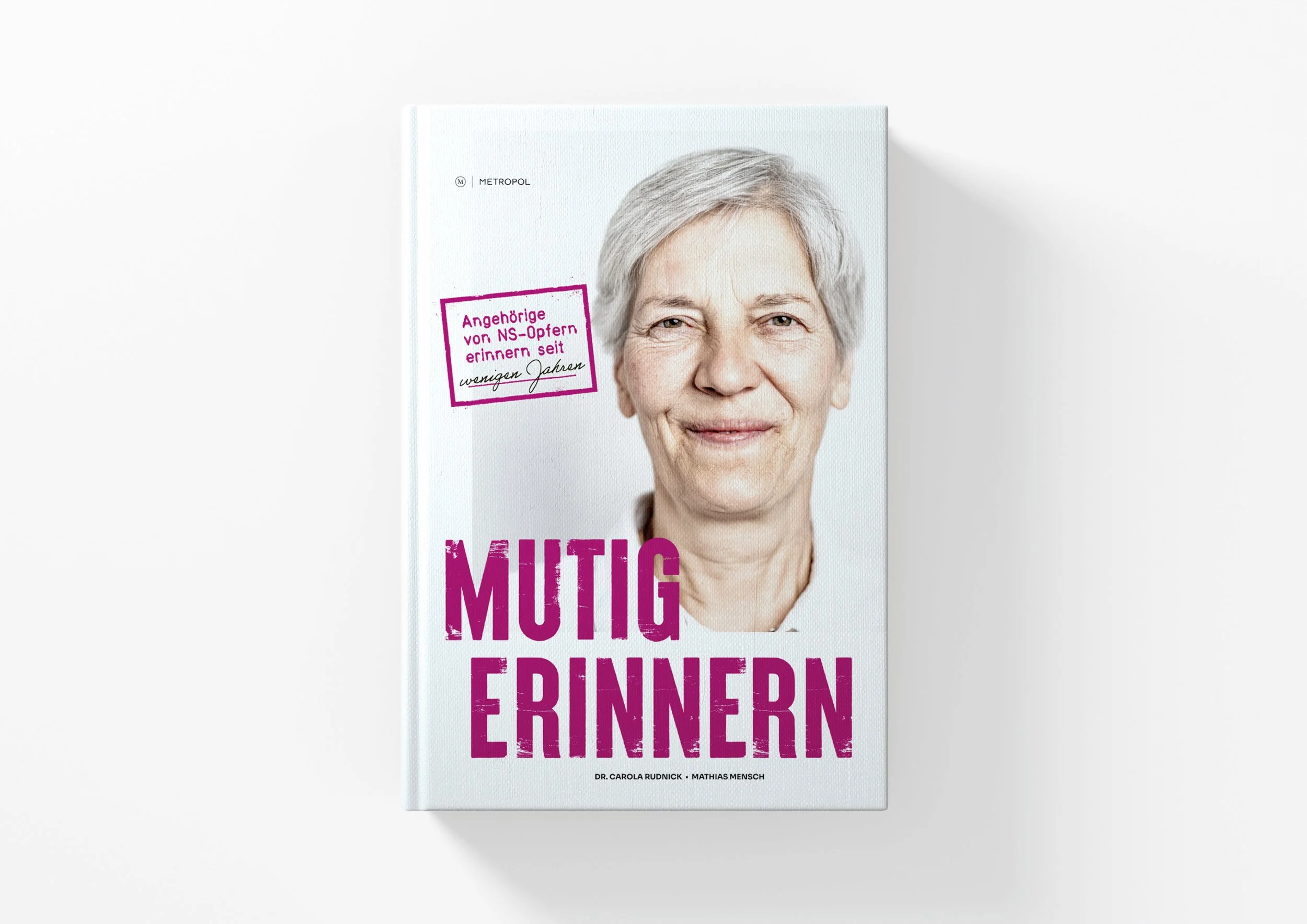 Mutig Erinnern - Das Buch