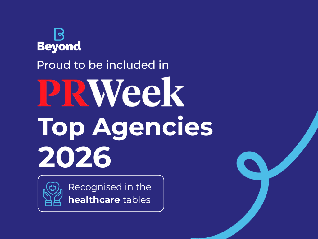 Beyond is ranked among the UK’s Top 20 Healthcare PR Agencies