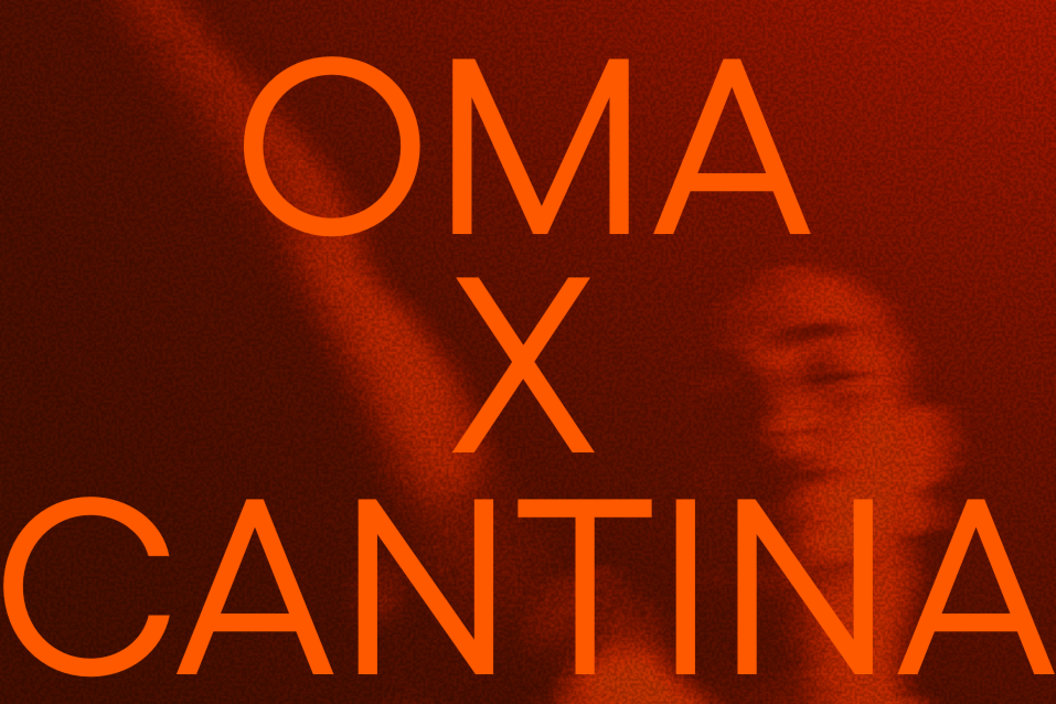 OMA x cantina.