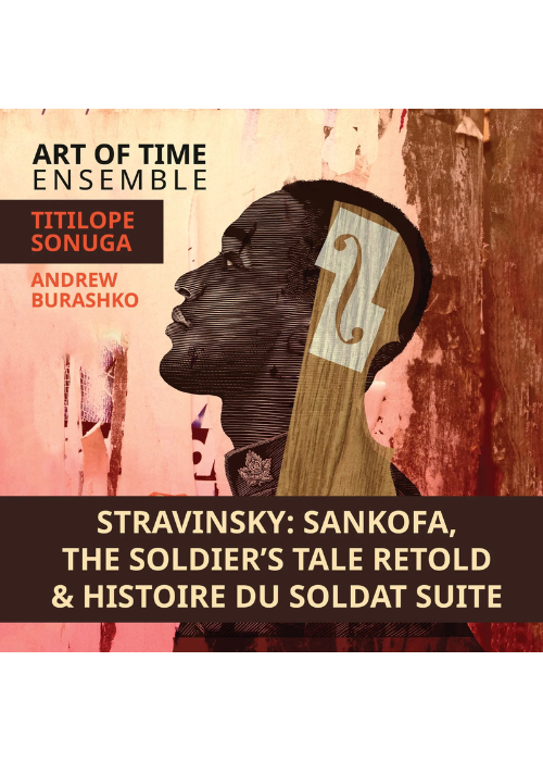 Stravinsky: Sankofa, The Soldier’s Tale Retold &amp; Histoire du soldat Suite (2026)