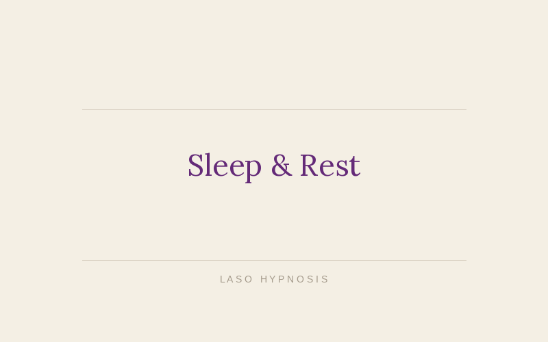 Sleep &amp; Rest