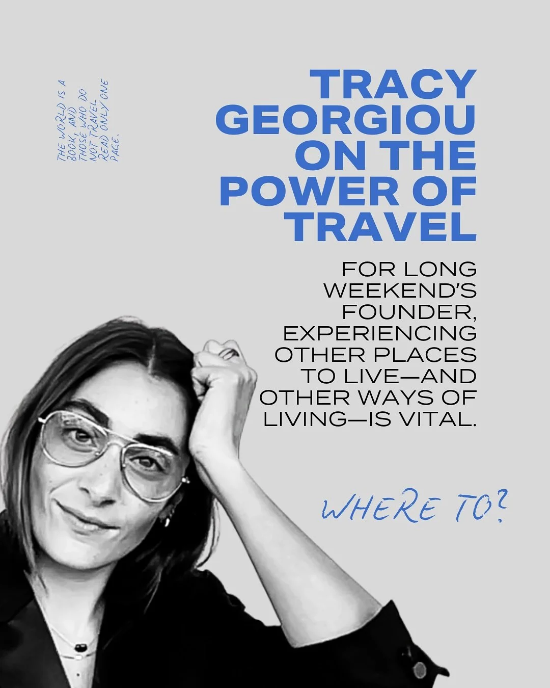 What if travel isn&rsquo;t about escape, but return?

For BOARD Member and Long Weekend&rsquo;s founder Tracy Georgiou, travel became the ultimate teacher: a way to learn, listen, feel, and grow. From Hydra to Paris to LA, she&rsquo;s learned that mo