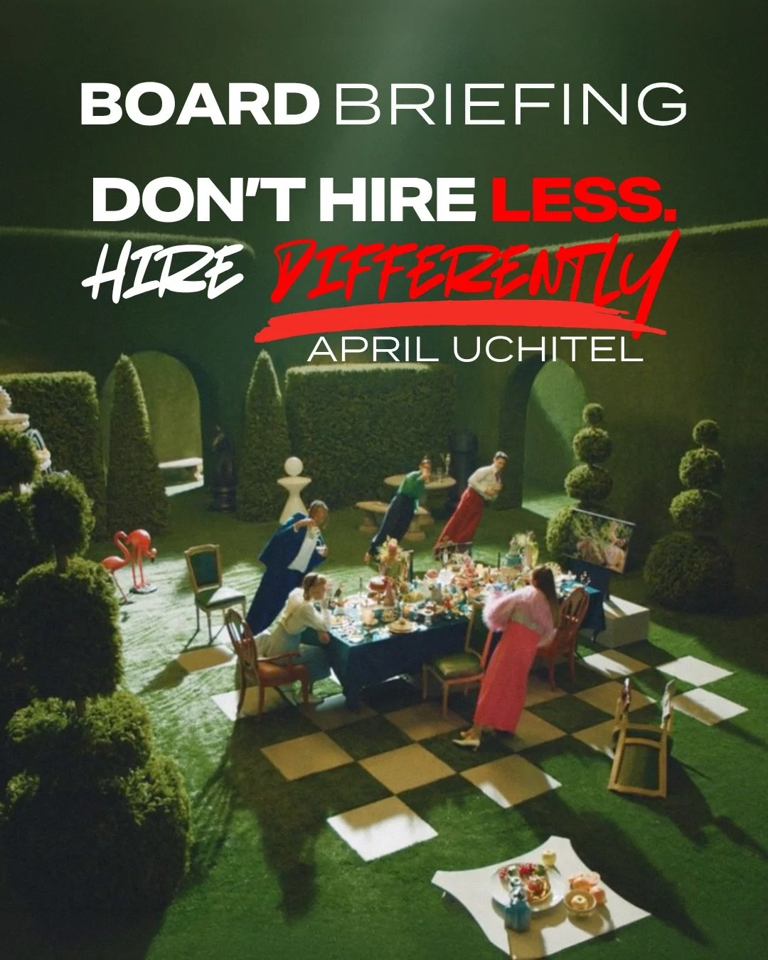 A slowing economy might tempt you to gut your headcount, but that mistake could be just as costly as carrying too many FTEs.

THE BOARD Founder &amp; CEO April Uchitel breaks down what the future org chart actually looks like: lean core teams with fr