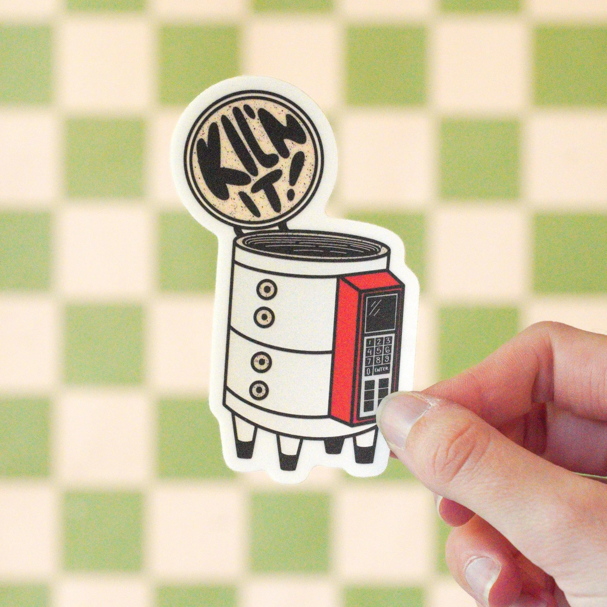 Kil'n It! Sticker