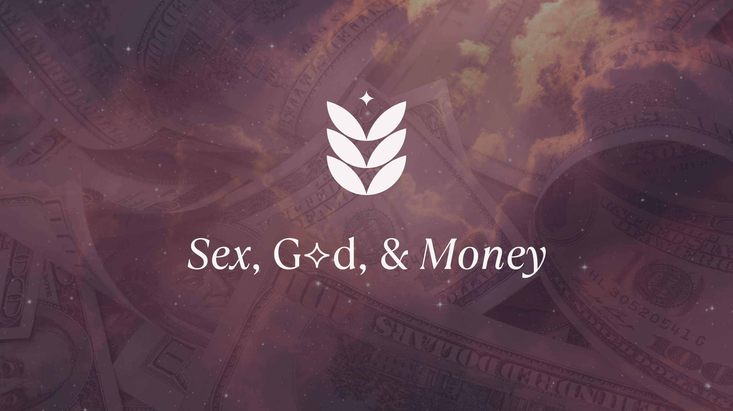 Sex, G-d, & Money seasonal cohort image representing the intersection of desire, spirituality, and material life.