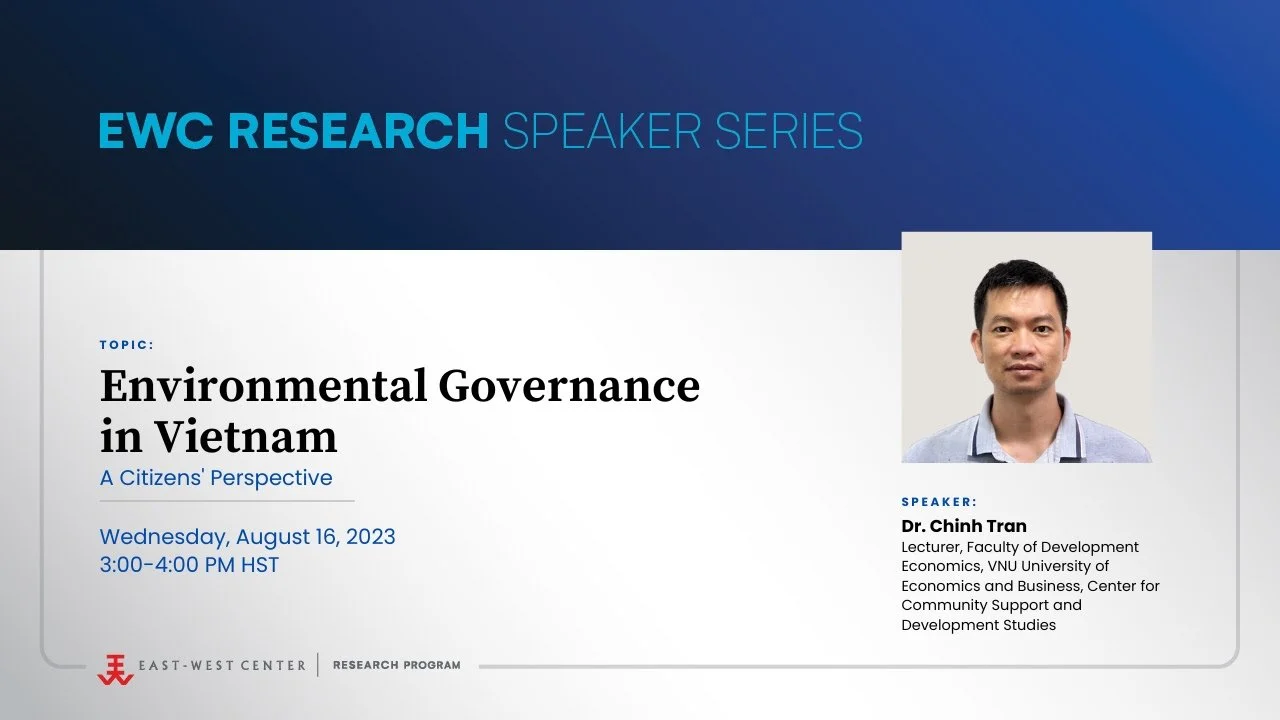 Environmental Governance in Vietnam: A Citizens’ Perspective