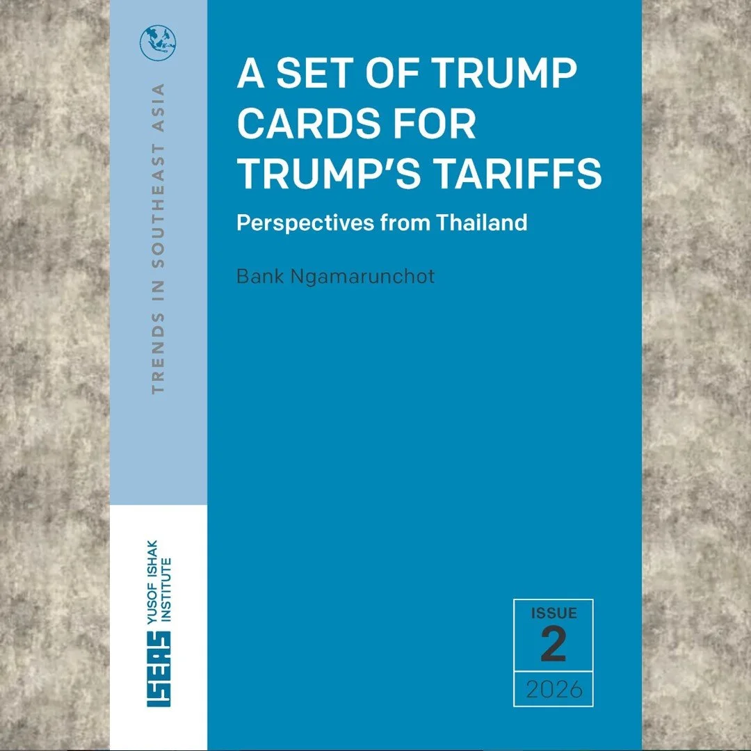 A Set of Trump Cards for Trump’s Tariffs: Perspectives from Thailand