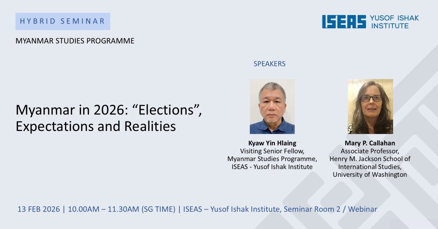 Myanmar in 2026: “Elections,” Expectations, and Realities