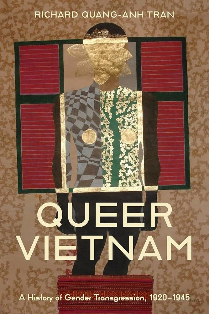 Queer Vietnam: A History of Gender Transgression, 1920-1945