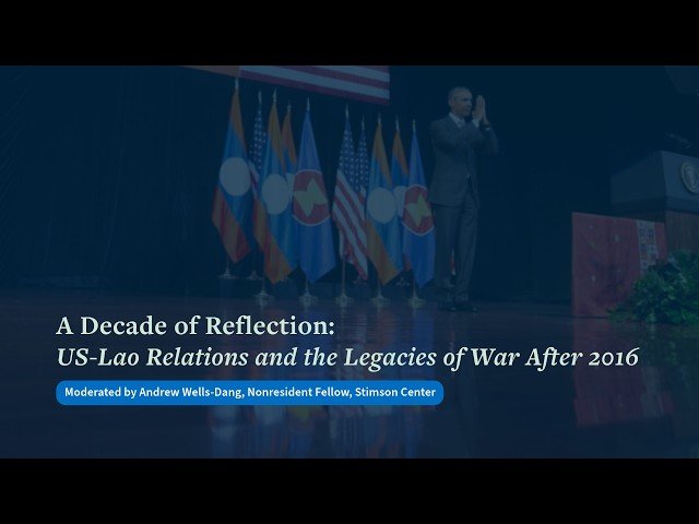 [Recording] A Decade of Reflection: US-Lao Relations and the Legacies of War After 2016
