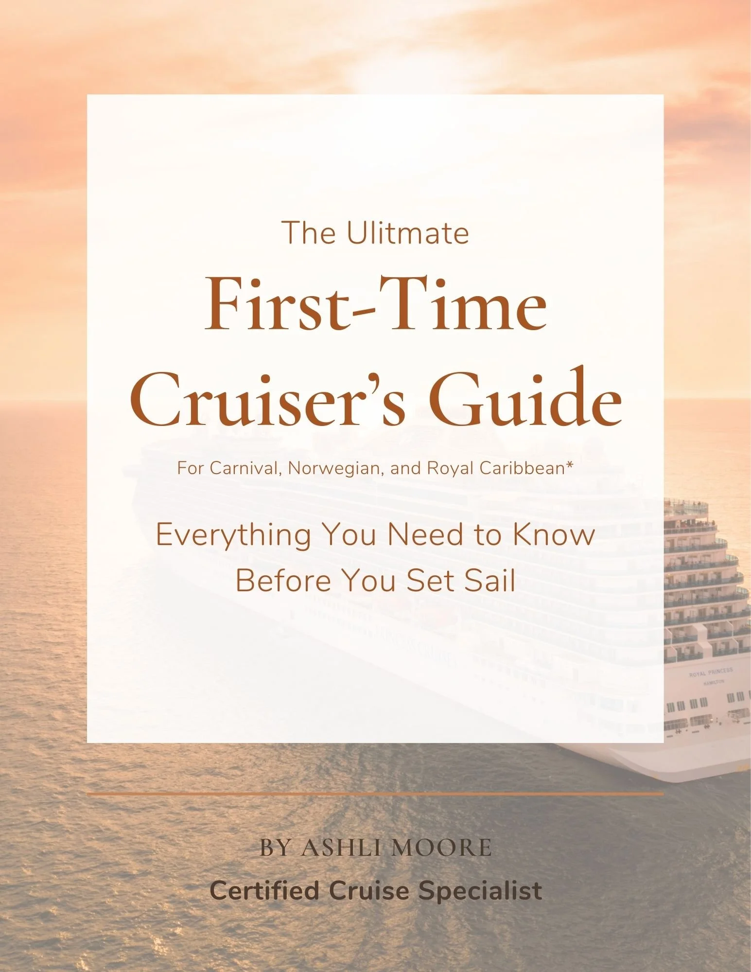 The Ultimate First-Timers Cruise Guide