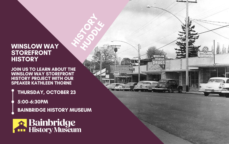History Huddle - Winslow Way Storefront History