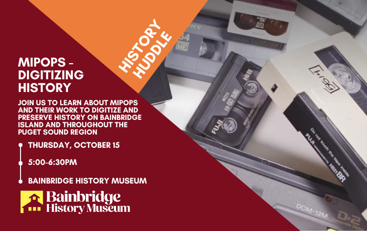 History Huddle: MIPoPS - Digitizing History