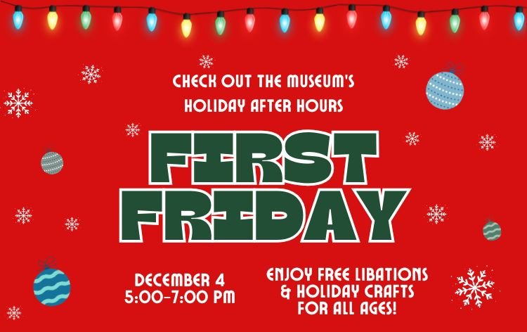 First Friday Art Walk - December (Holiday Celebration)