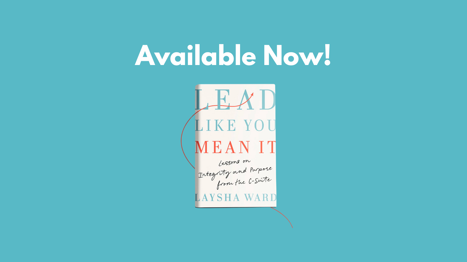 Lead Like You Mean It by Laysha Ward — Laysha Ward
