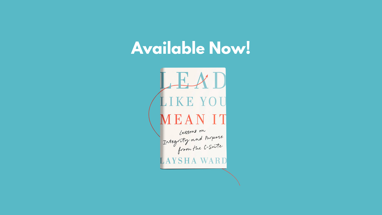 Lead Like You Mean It by Laysha Ward — Laysha Ward