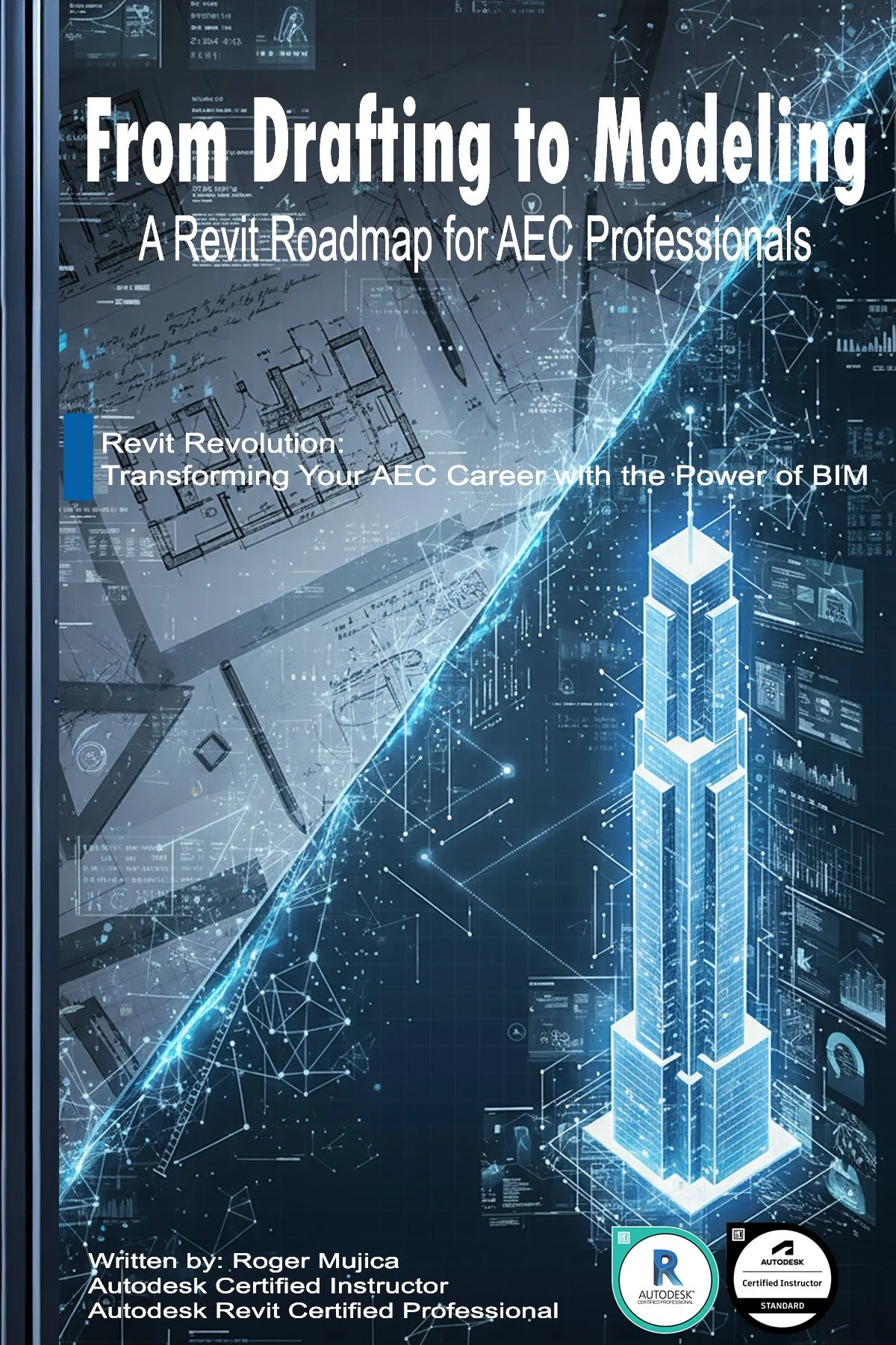 Book cover titled 'From Drafting to Modeling,' a Revit Roadmap for AEC Professionals. The cover features futuristic digital graphics of city skyscrapers, technical drawings, and architectural blueprints, with glowing lines and data points.