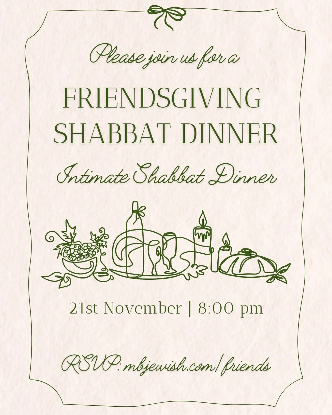 ✨ Join us for a cozy Friendsgiving Shabbat with an amazing community of young Jewish professionals. Good food, good vibes, and even better friends. 🕯🍷

📆 FRIDAY NOV. 21st 8:00pm
RSVP: mbjewish.com/friends