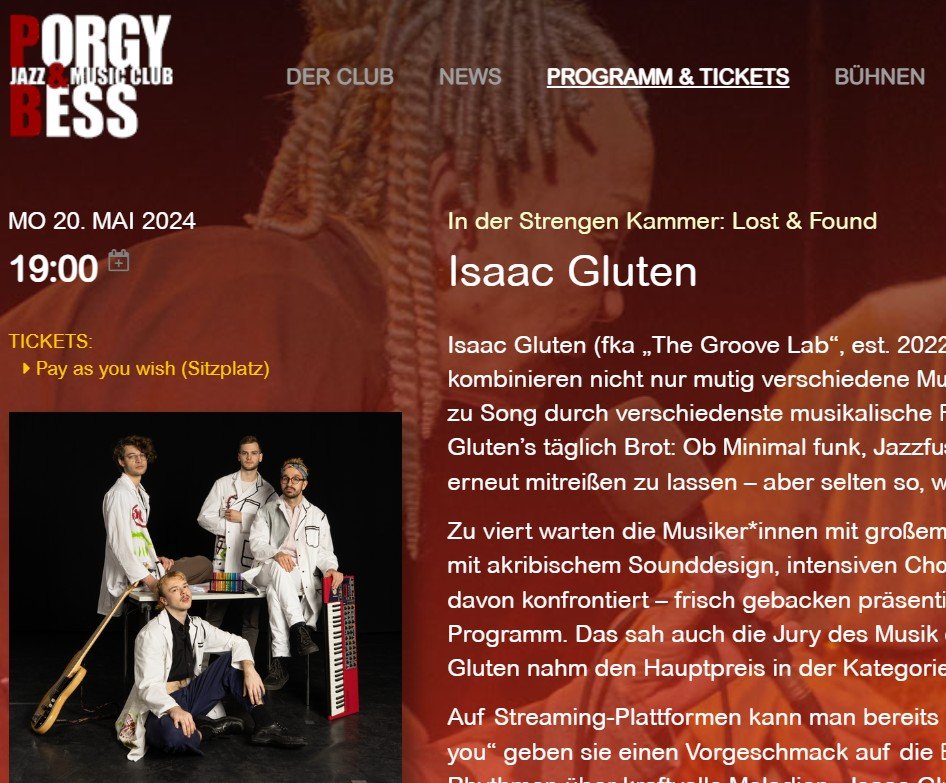 ***Isaac Gluten is going Porgy &amp; Bess*** 👩&zwj;🎤

Wir freuen uns sehr darauf, am 20.05. p&uuml;nktlich um 19:00 im Porgy die strenge Kammer zu rocken; kommt vorbei f&uuml;r einen mindestens schwervergesslichen Abend! Action am gro&szlig;en Fl&u