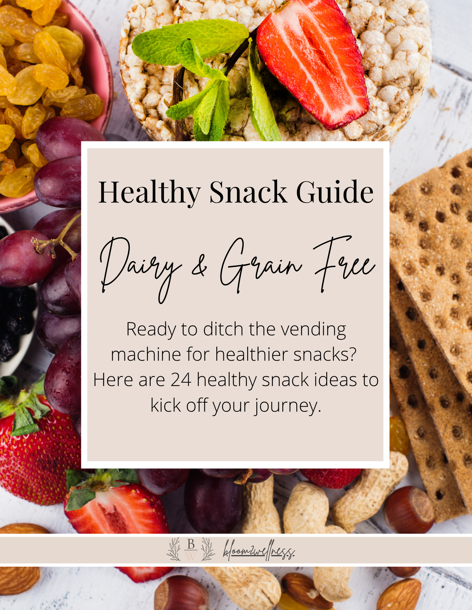 Healthy Snack Guide (Dairy & Grain-Free)
