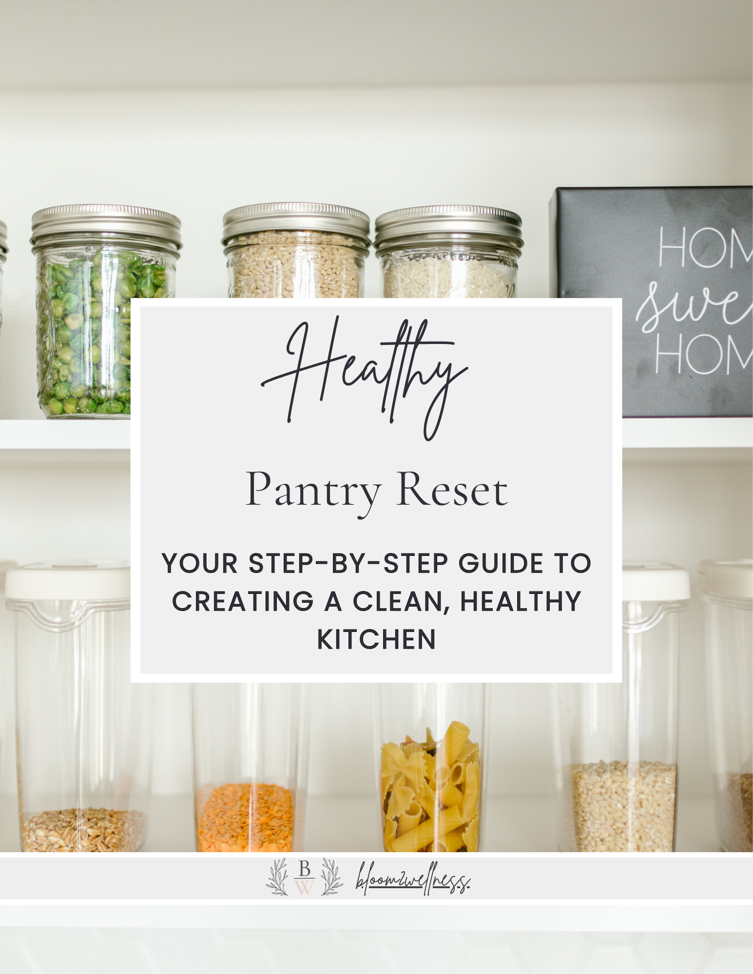 Healthy Pantry Reset (Step-by-Step)