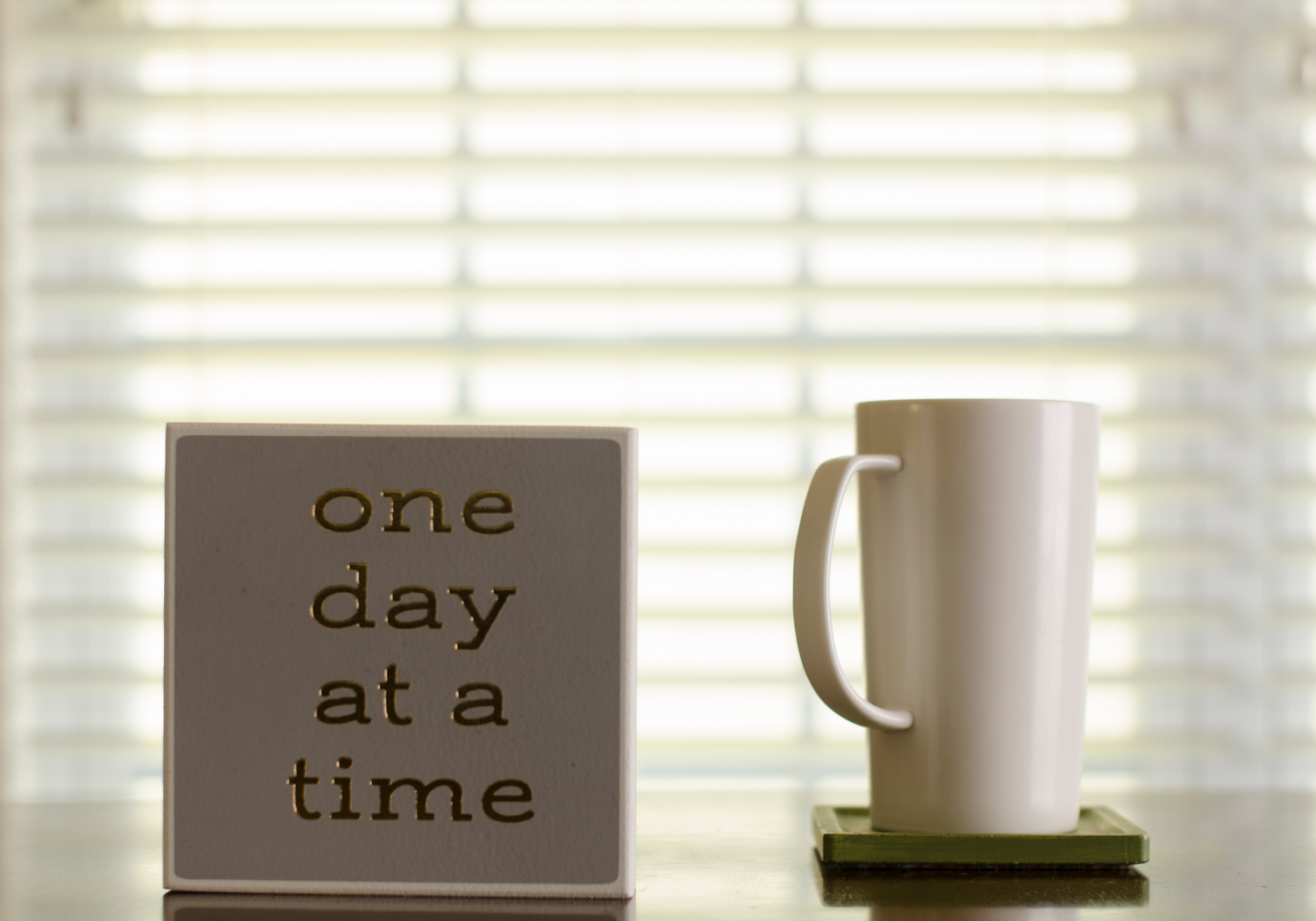 One day at a time sign
