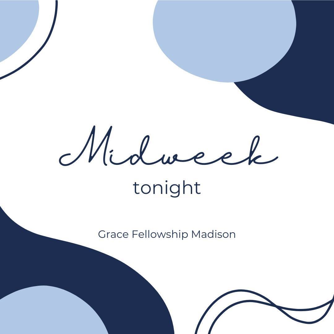 We can't wait to see you tonight at 6:30 PM!! 😃⁠
⁠
#gracefellowshipmadison⁠
#midweek