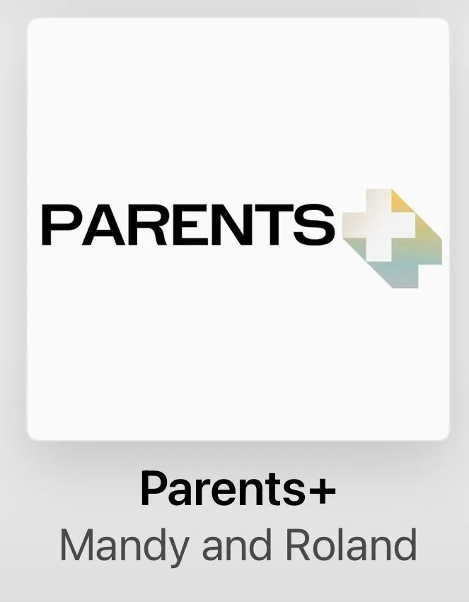 Parents+ Podcast Ep. 23