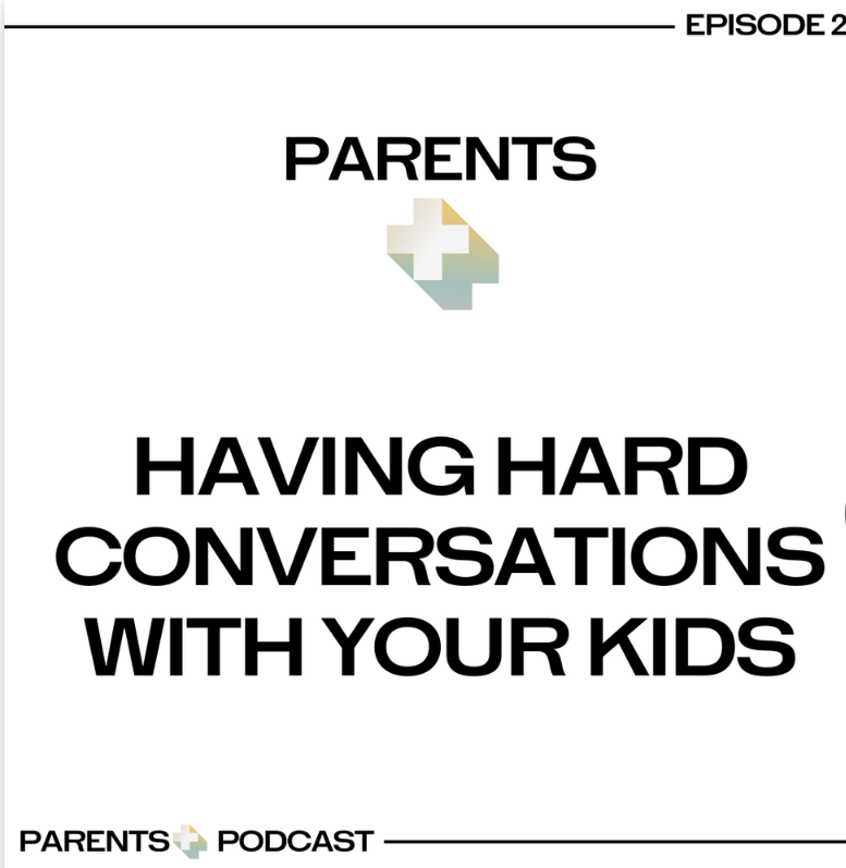 Parents+ Podcast Ep. 22