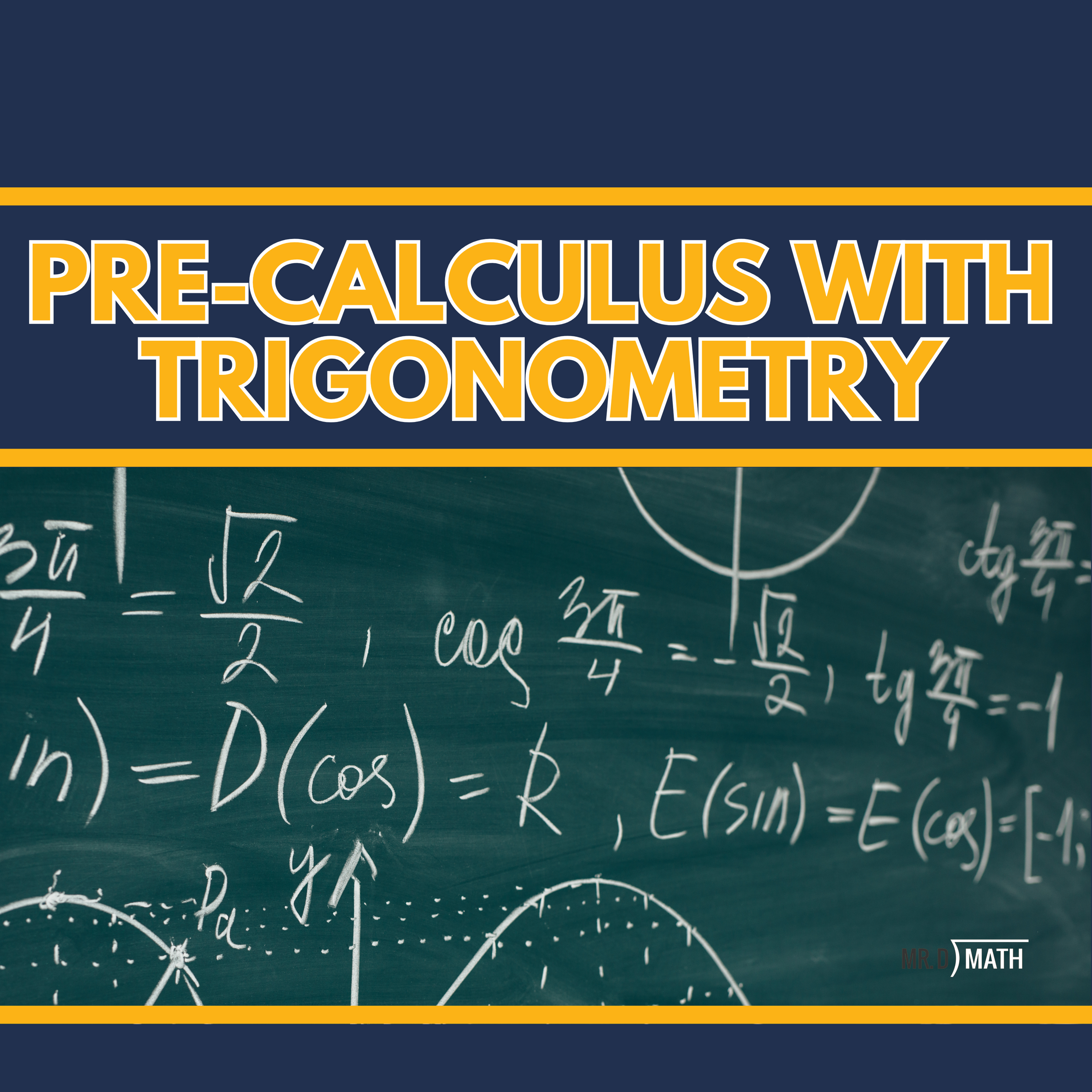 Mr. D Math Pre-Calculus with Trigonometry.png