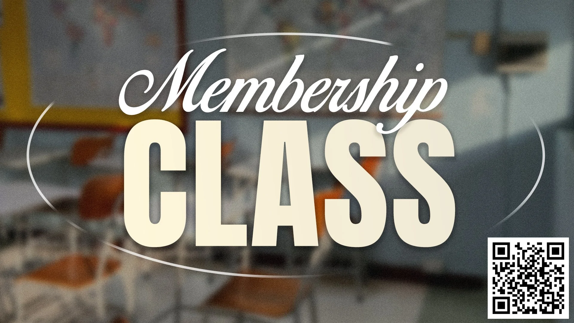 Membership Class 