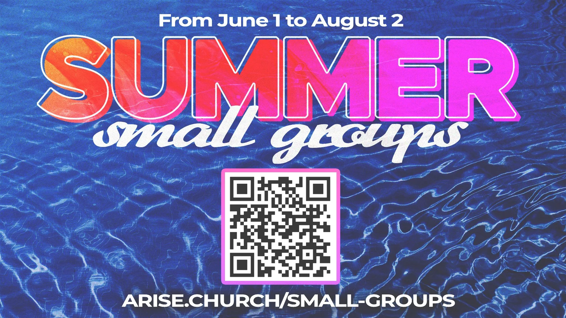 Summer Small Groups Launch