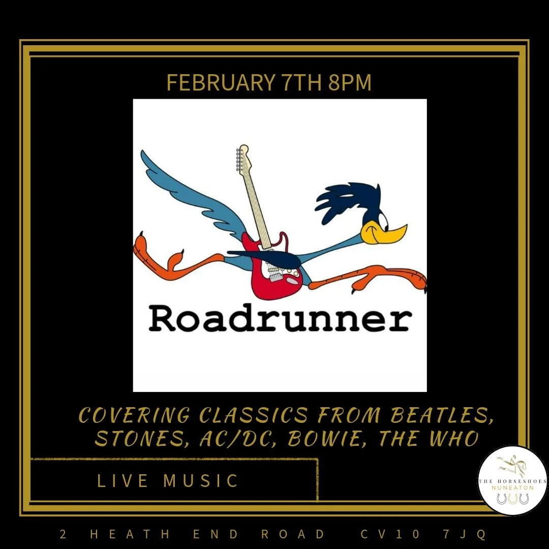 🎸 LIVE MUSIC IS BACK THIS WEEKEND! 🎸
Roadrunner return to The Horseshoes, Nuneaton bringing big riffs, sing-along anthems and proper weekend vibes.

🔥 Loud guitars
🍻 Cold pints
🎶 Wall-to-wall energy

If you know, you know. If you don&rsquo;t &md