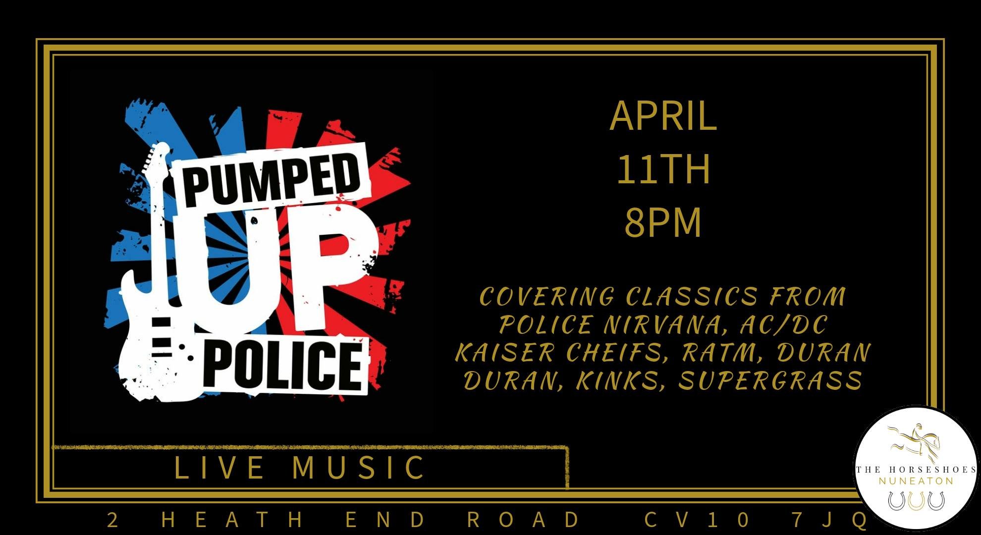 And they are here, set up, sound checked and ready to start. Tonight we have PUMPED UP POLICE.

Are You Ready??