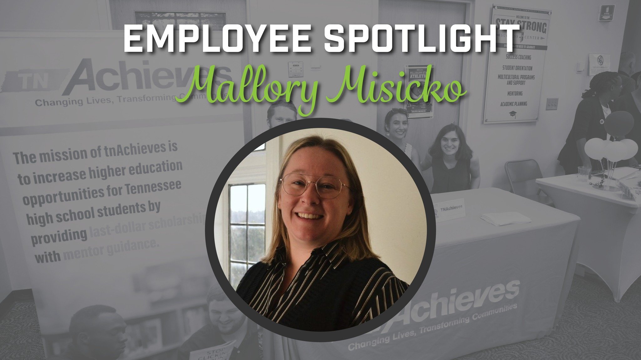 We are thrilled to shine the spotlight on Mallory, whose exceptional dedication and hard work have made a significant impact at tnAchieves!