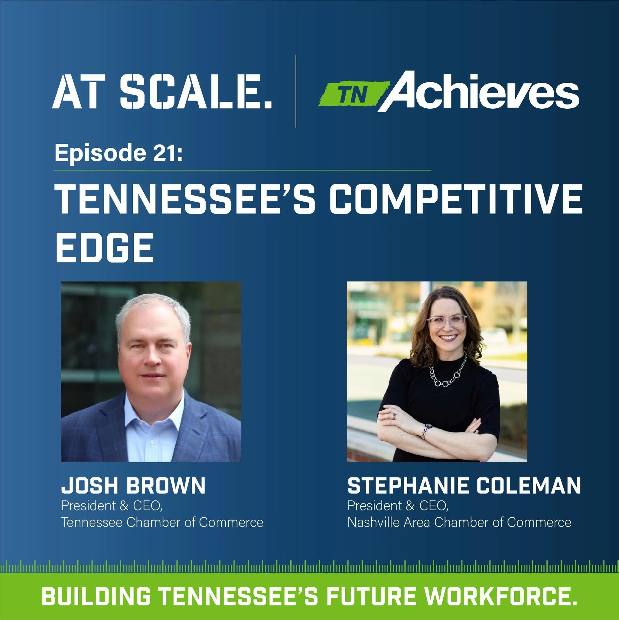 Building Tennessee's Future Workforce isn't something we're taking on alone! Thanks to Josh Brown (Tennessee Chamber of Commerce) and Stephanie Coleman (Nashville Area Chamber of Commerce) for joining us on the latest episode of the At Scale podcast!