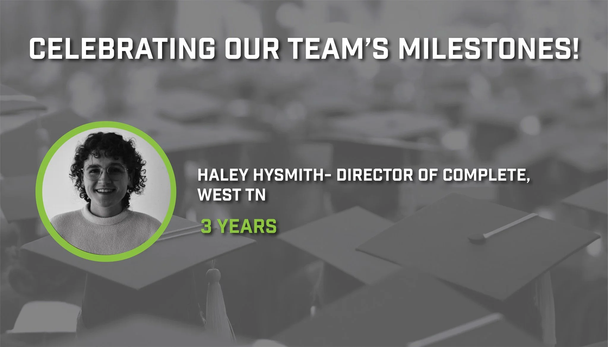 Congrats to our team members who are celebrating big milestones in March!

Congratulations to:
Haley Hysmith- 3 Years

We could not Build Tennessee's Future Workforce without your hard work!