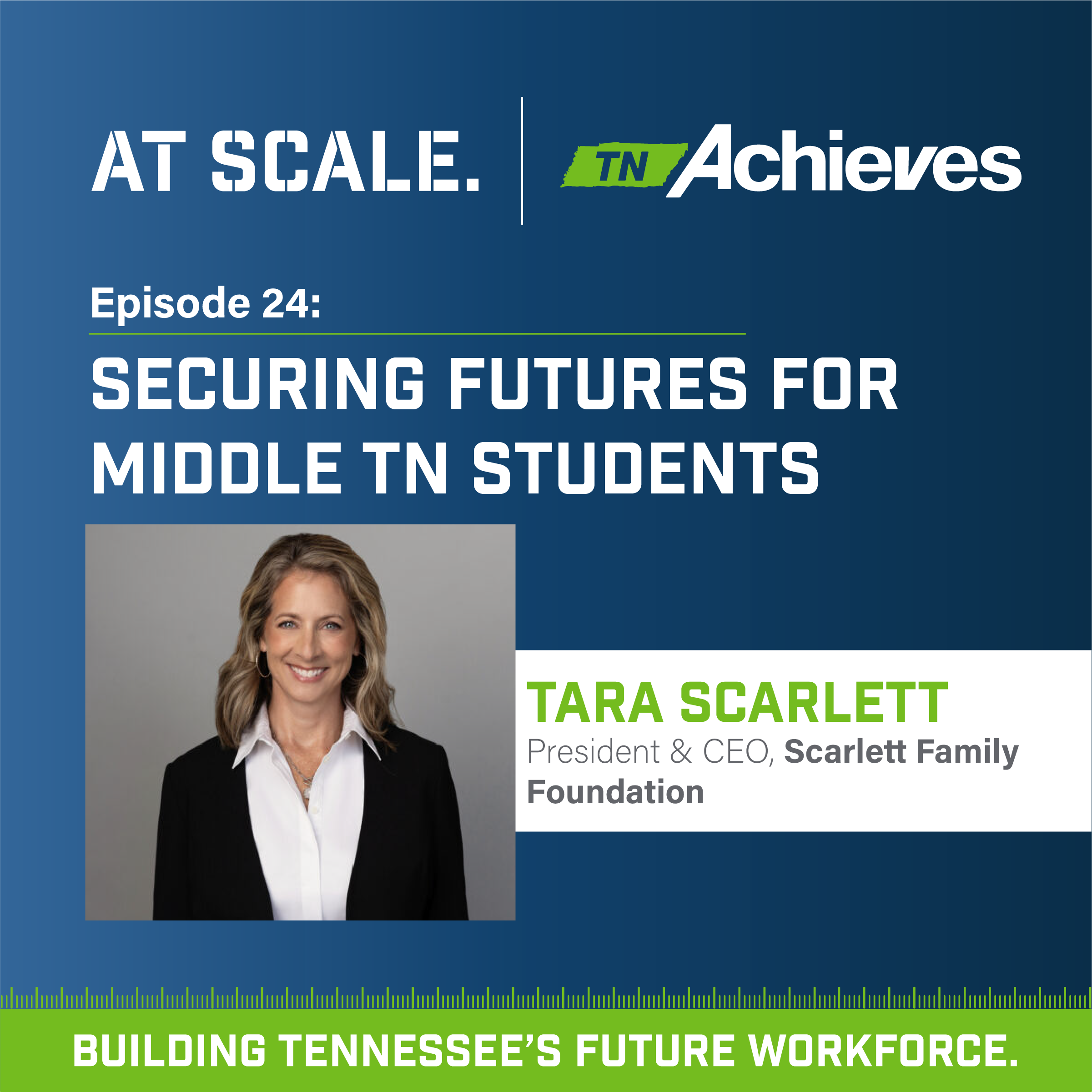 Securing Futures for Middle Tennessee Students with Tara Scarlett