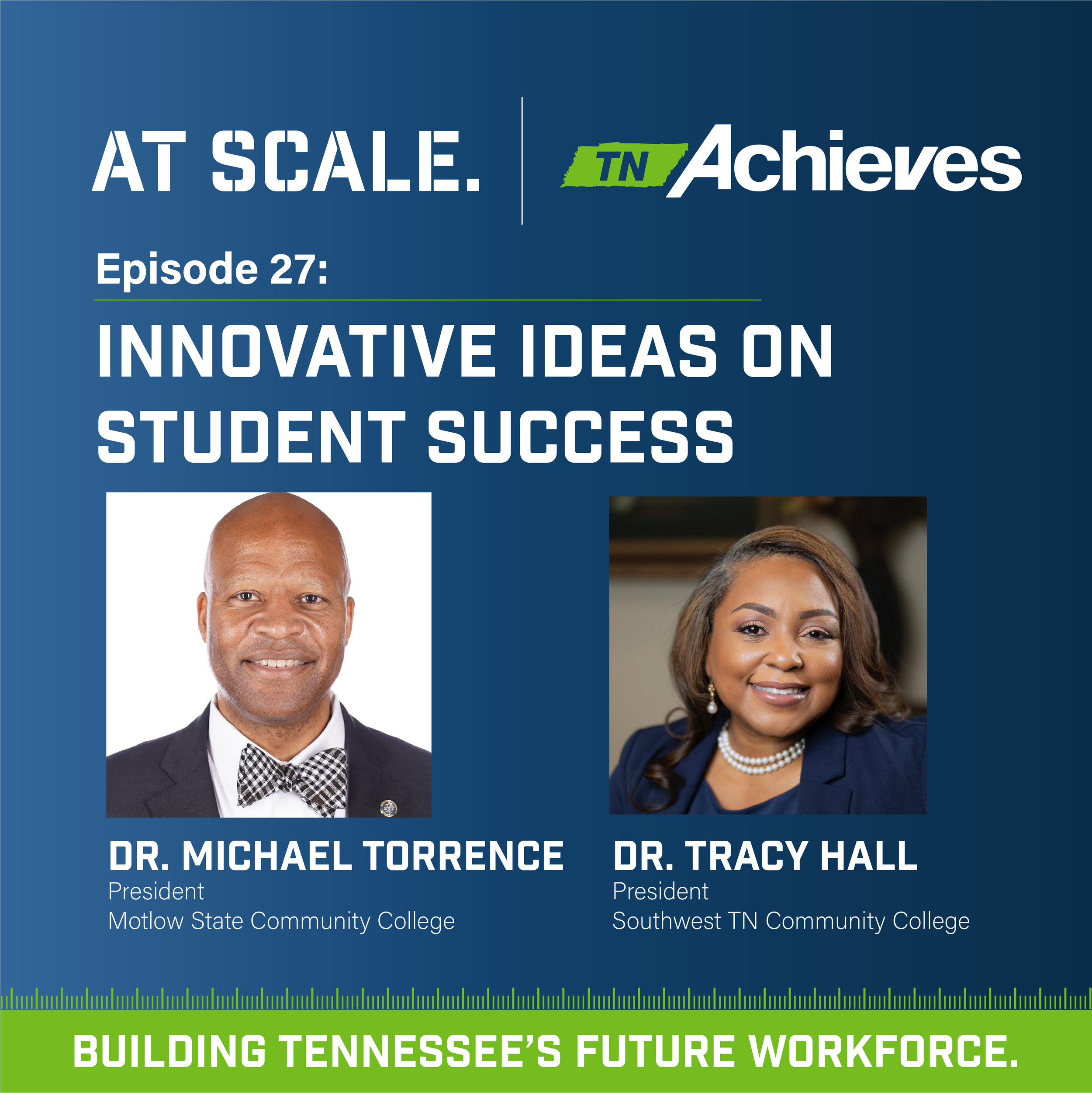 Innovative Ideas on Student Success with Dr. Tracy Hall and Dr. Michael Torrence