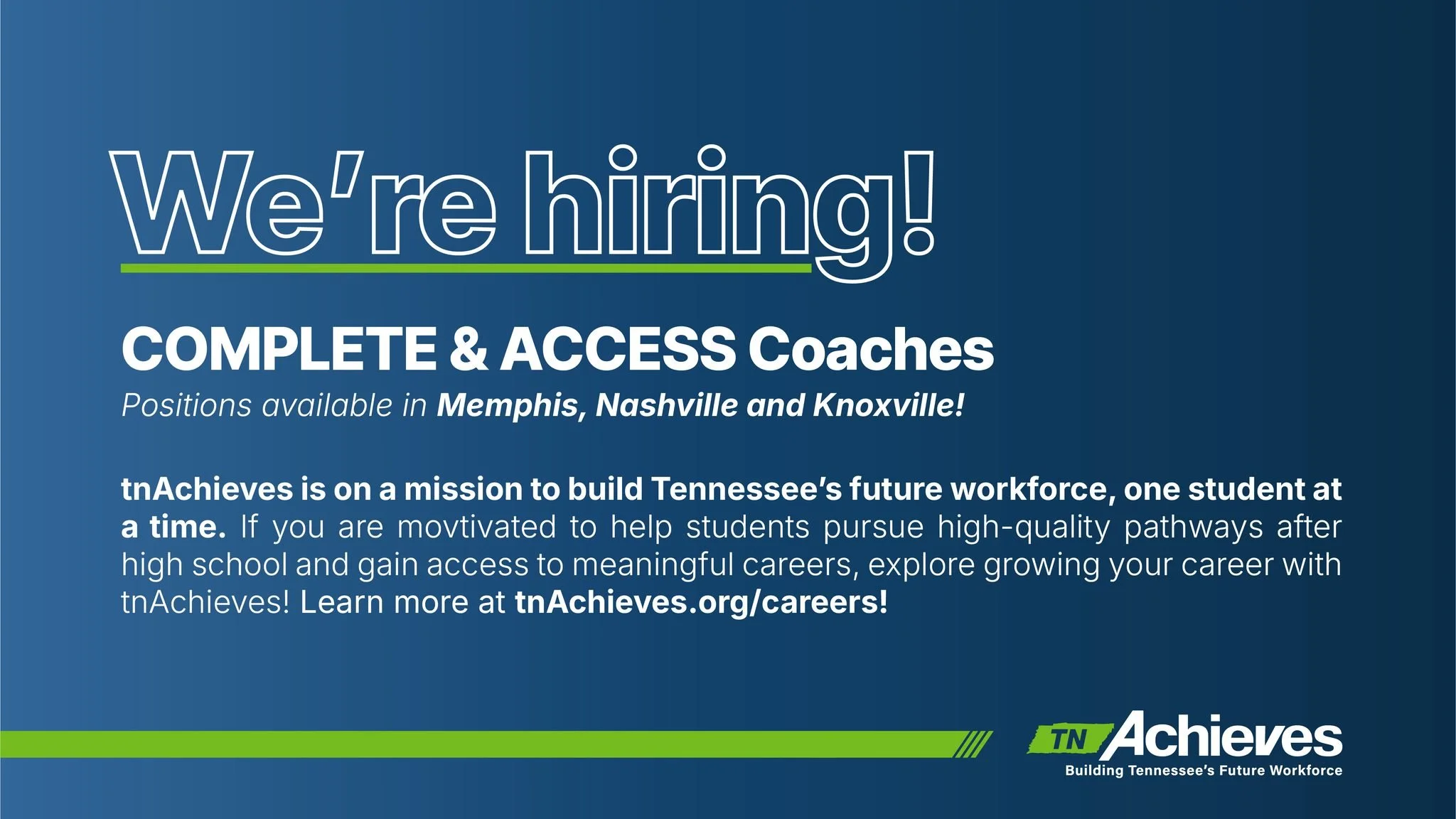 We are hiring! 🎉

tnAchieves is looking for passionate individuals to join our team as COMPLETE &amp; ACCESS Coaches in Memphis, Nashville, and Knoxville.

If you are driven to help students pursue high-quality pathways after high school and access 