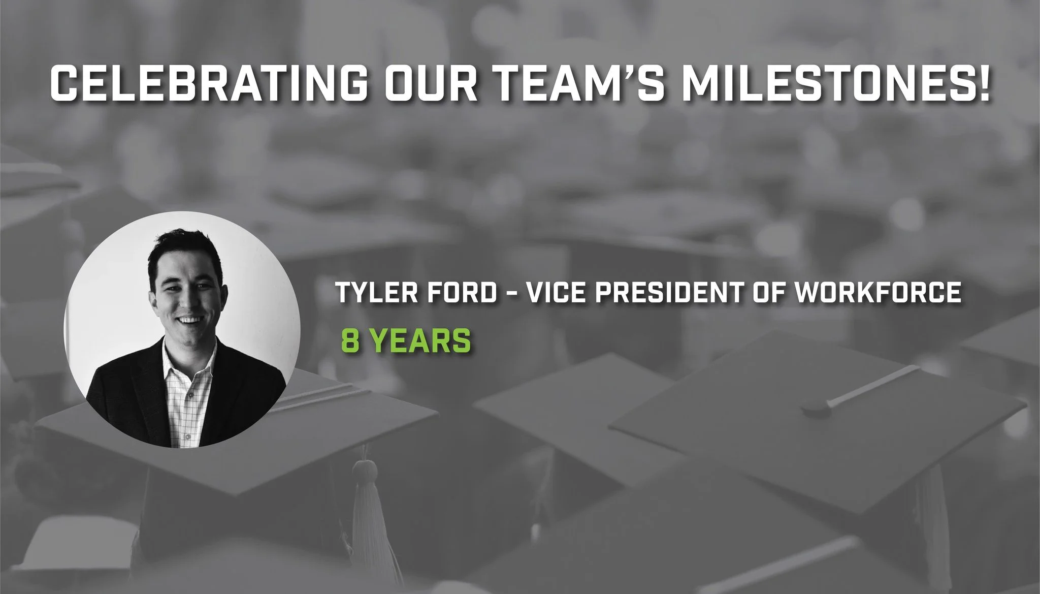 Congrats to our team members who are celebrating big milestones in May! 

Congratulations to: 
Tyler Ford-8 years 

We could not Build Tennessee's Future Workforce without your hard work!